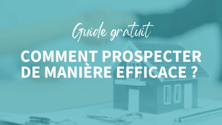 Comment prospecter de manière efficace ?