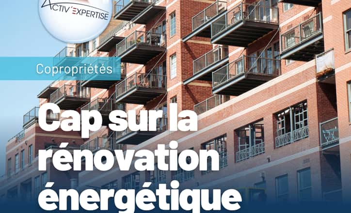 Rénovation des copropriétés : nouveaux textes, obligations et calendrier