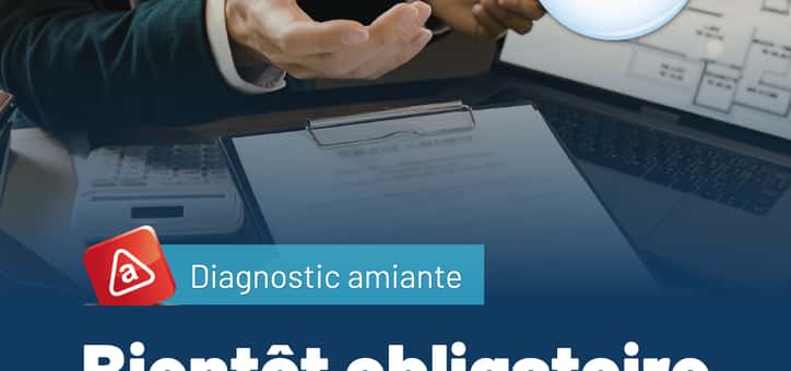 Amiante et location : vers un nouveau diagnostic obligatoire en 2027 ?
