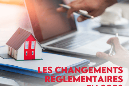 Les changements réglementaires en 2023