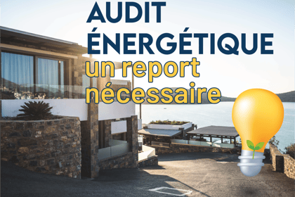 Audit énergétique : enfin le bout du tunnel ?
