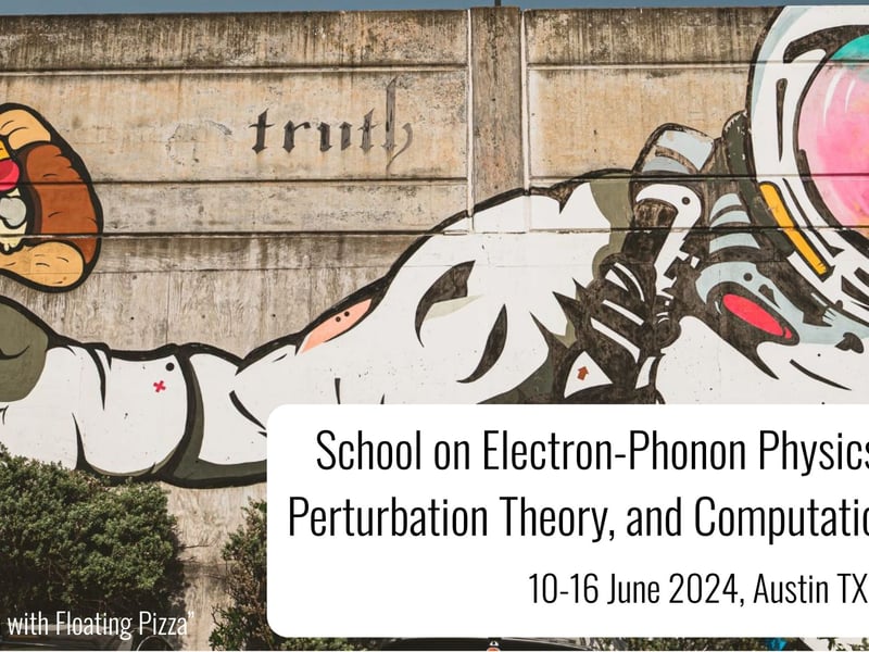 School on Electron-Phonon Physics, Many-Body Perturbation Theory, and Computational Workflows