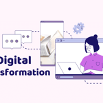 Digital Transformation