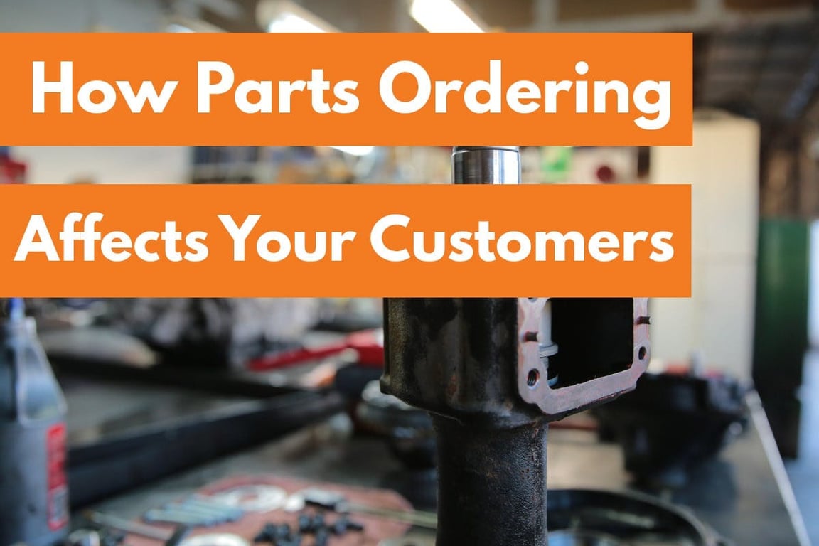 Better Parts Ordering, Better Customer Experience