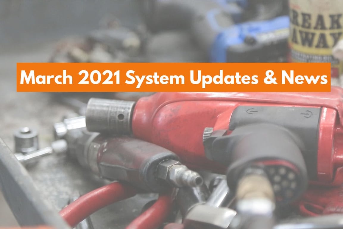 March 2021 System Updates and News