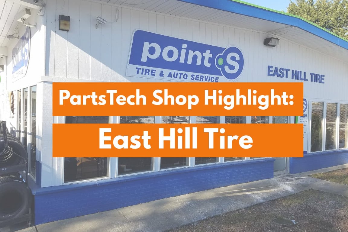 PartsTech Shop Highlight: East Hill Tire