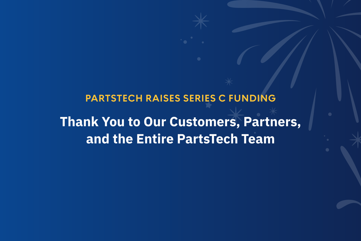 PartsTech Raises $35M Series C: A Letter from the CEO