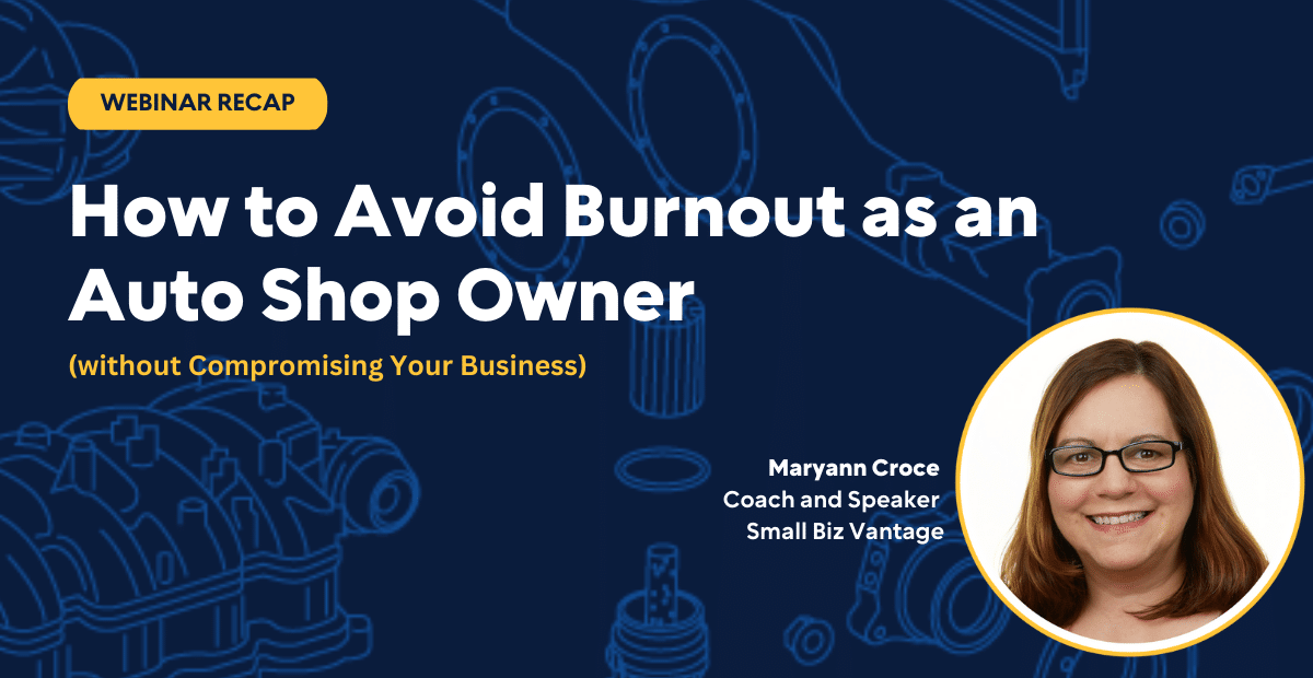 On-Demand Webinar: How to Avoid Burnout as an Auto Shop Owner