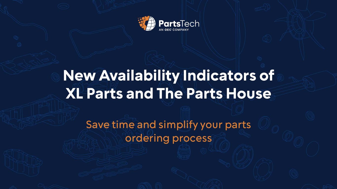 New Availability Indicators of XL Parts and The Parts House