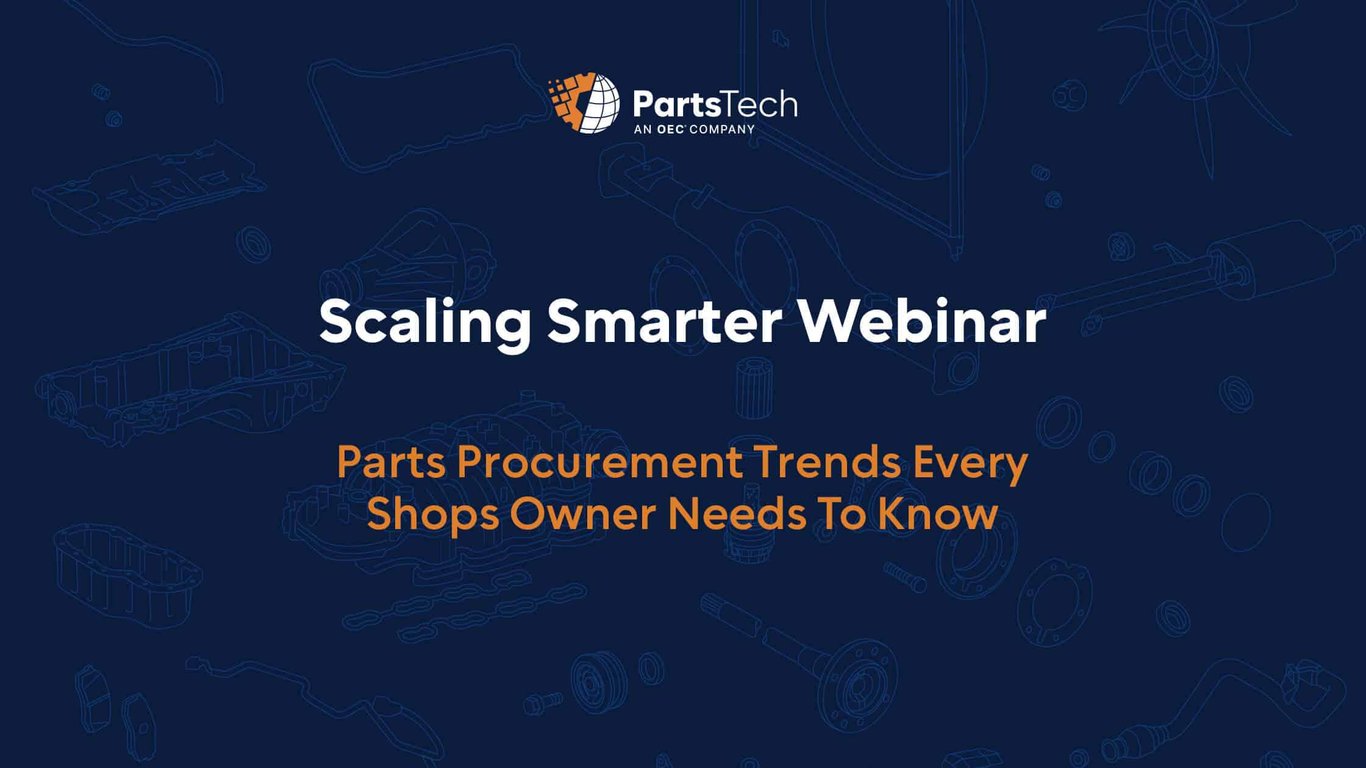 PartsTech Scaling Smarter Webinar