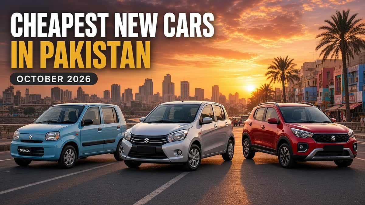 Cheapest new cars in Pakistan, October 2026