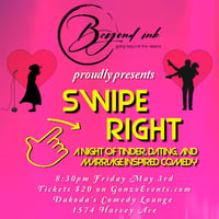 Swipe Right Comedy Night presented by Beyond Ink PMU