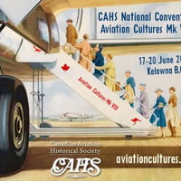 Aviation Cultures Mk. VIII Conference and the CAHS Annual Convention