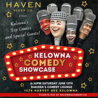 Kelowna Comedy Showcase presented by Haven Sleep Coe
