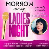 Ladies Night at Dakoda's Comedy Lounge presented by Morrow Marriage