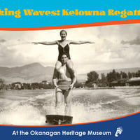 Making Waves: Kelowna Regatta