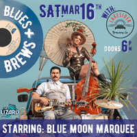 BLUES + BREWS: Blue Moon Marquee (Lakesider Edition)