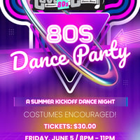 Summer Kickoff 80s Dance Party