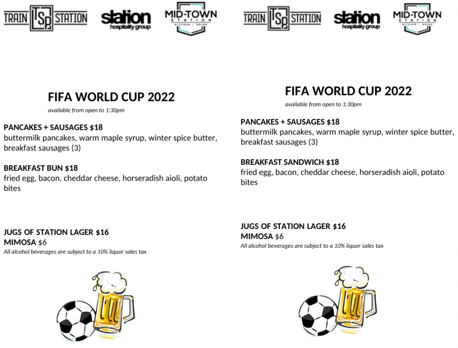 </who> Special menu for Mid-Town and Train Station during World Cup matches.