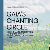Gaia’s Chanting Circle