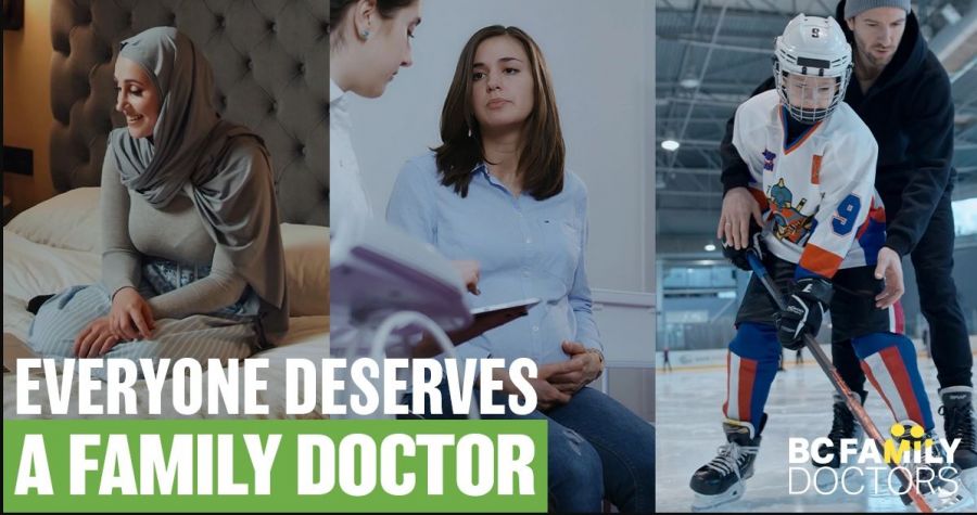 </who>BC Family Doctors has created the #EveryoneDeservesAFamilyDoctor campaign.