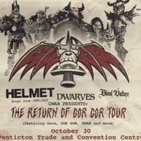GWAR “The Return of GOR GOR Tour”