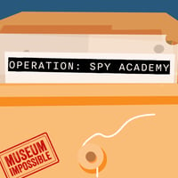 Museum Impossible- Operation: Spy Academy