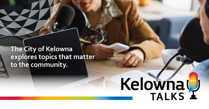Kelowna Talks Podcast – Episode 6: The dance of snow removal