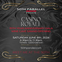 50th Parallel Estate 15 Year Anniversary Gala and Wine Cave Grand Opening