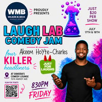 Laugh Lab Comedy Jam with Akeem Hoyte-Charles presented by Wilson M. Beck Insurance Services