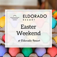 Easter Dining at Eldorado Resort