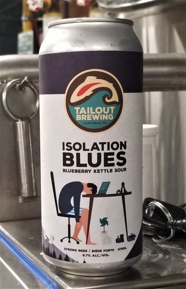 </who>Okanagan Canning has also done work for Tailout Brewing in Castlegar, including this timely Isolation Blues Blueberry Kettle Sour that recognizes we're all getting tired of COVID restrictions.