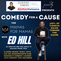 Comedy for a Cause for Mamas for Mamas with Ed Hill presented by Govind Saran 