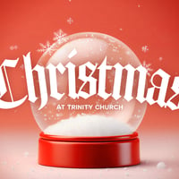 Christmas At Trinity