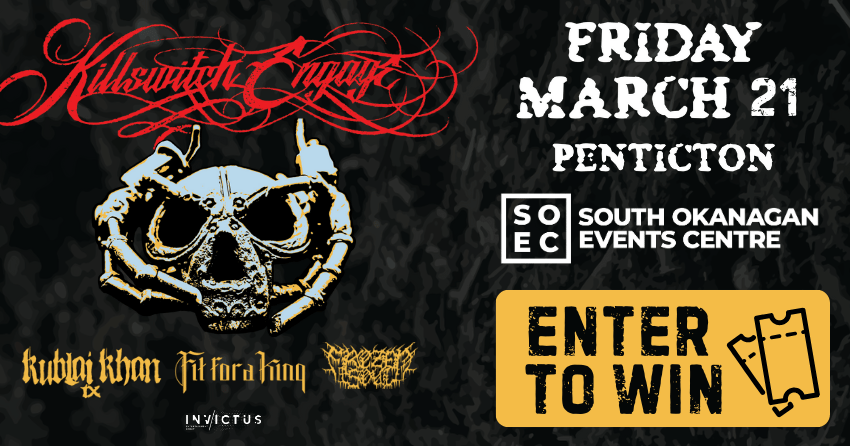 CONTEST CLOSED: Win tickets to Killswitch Engage in Penticton
