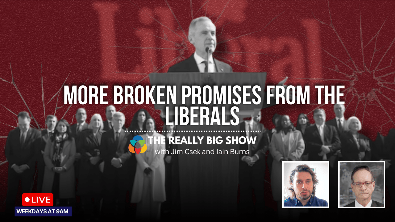 The Really Big Show: More broken promises from the Liberals