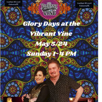 Vibes at the Vine with Glory Days