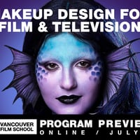 VFS Makeup Design for Film &amp; Television Program Preview