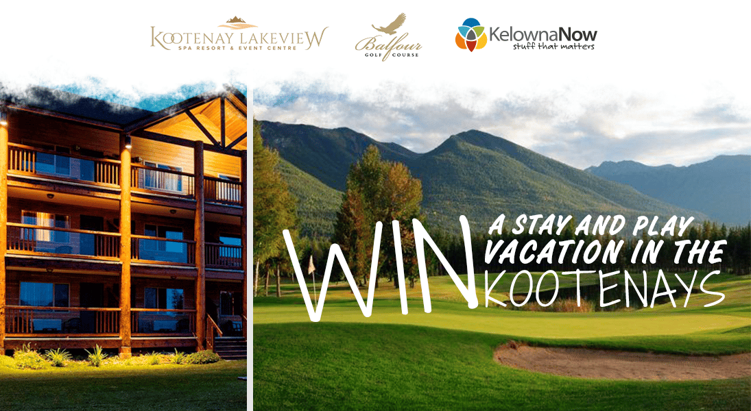 Closed – Contest alert! Win a stay and play vacation in the Kootenays