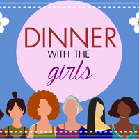 "Dinner with the Girls" May 2024