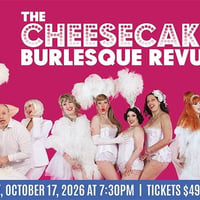 Cheesecake Burlesque Review
