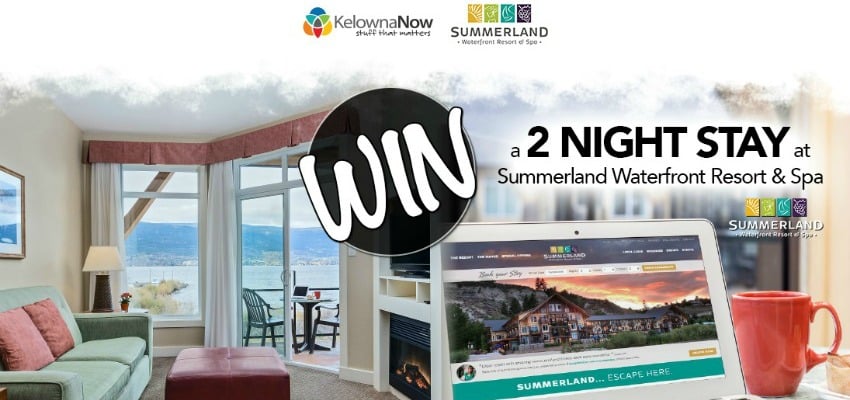 Closed – Contest Alert! Win a Two Night Package from Summerland Waterfront Resort and Spa