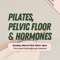 Pilates, Pelvic Floor & Hormones