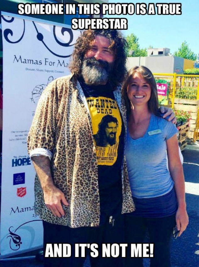 <who> Photo Credit </who> Mick Foley made a meme just for Shannon Christensen, founder and executive director of Mamas for Mamas.