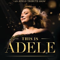 This is ADELE - A Tribute to Adele