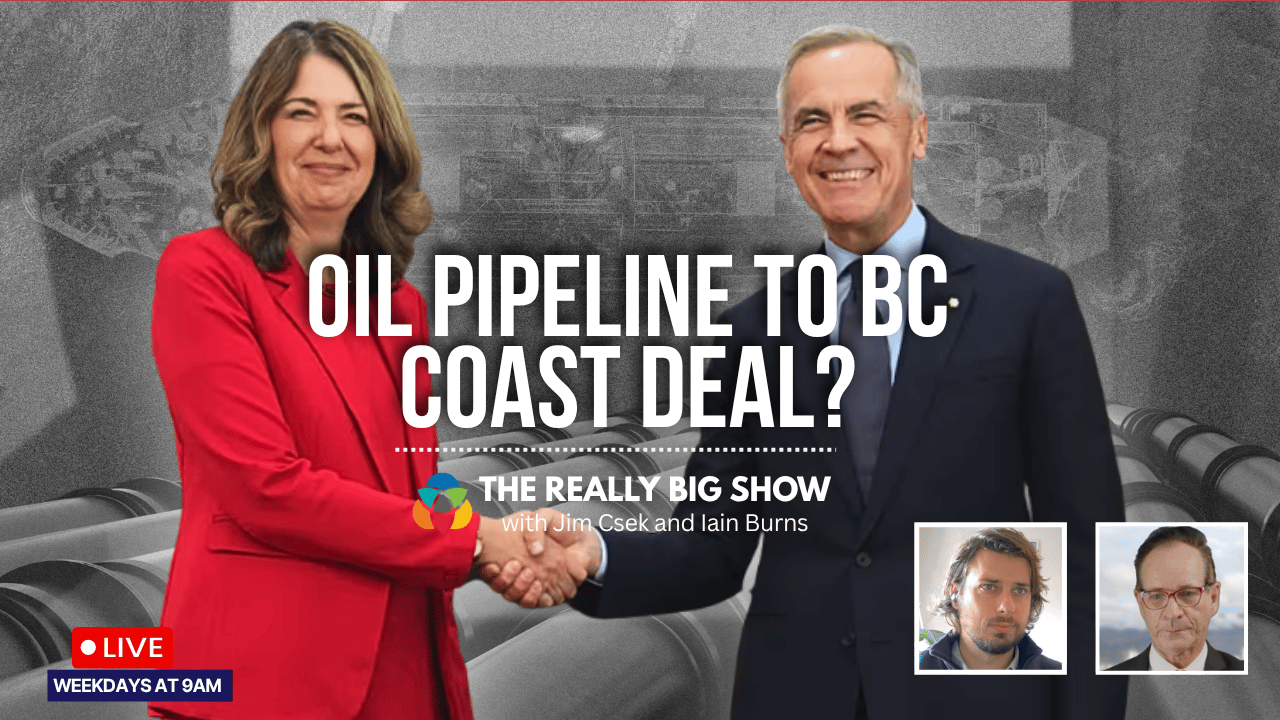 The Really Big Show: Oil pipeline to BC coast deal?