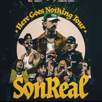 SonReal - Here Goes Nothing Tour
