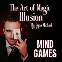 The Art of Magic &amp; Illusion - Mind Games