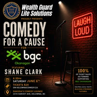 Comedy for a Cause for BGC Okanagan presented by WealthGuard Life Solutions