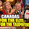 The Really Big Show: The two Canadas - One for the elite, one for the taxpayers